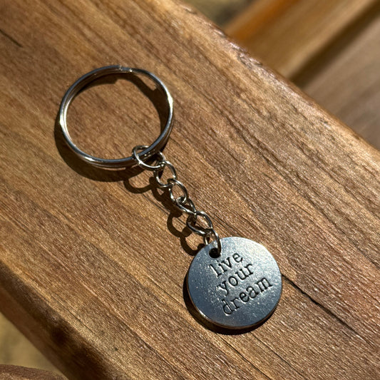 ‘Live Your Dream’ Slogan Keyring