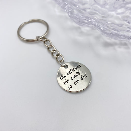 ‘She Believed She Could So She Did’ Keyring